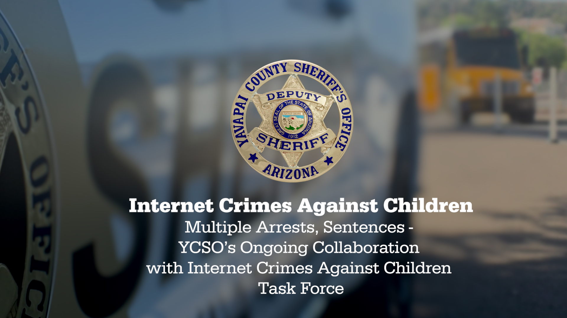 Multiple Arrests: YCSO's Collaboration with ICAC Task Force YCSOAZ.gov
